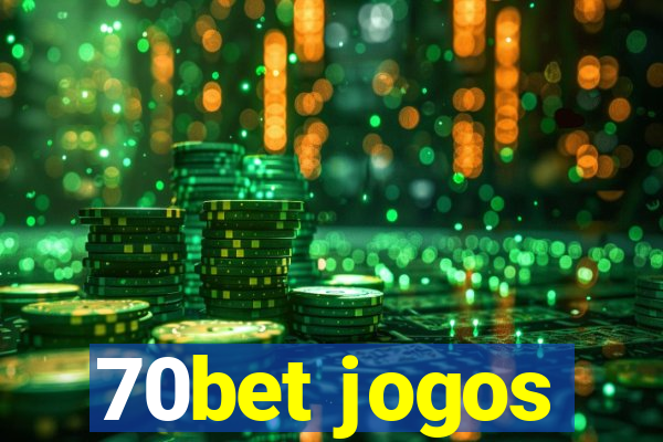 70bet jogos